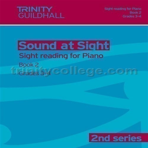 Sound at Sight - Piano, Book 2: Grade 3-4 Sight reading for Piano (2nd Series) Trinity College London